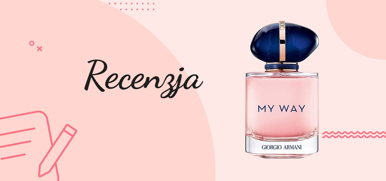 Recenzja perfum MY WAY – GIORGIO ARMANI