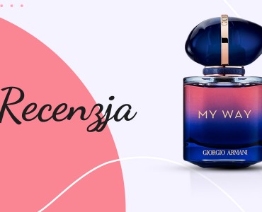 Recenzja perfum My Way Parfum od Giorgio Armani