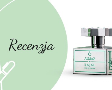 Recenzja perfum Almaz Kajal