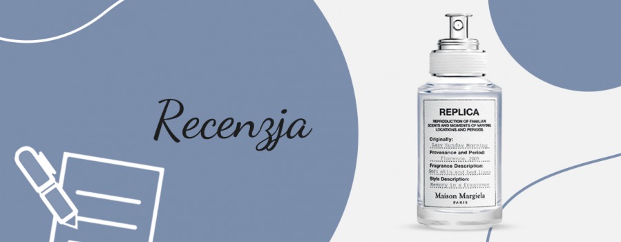 Recenzja perfum Replica - Lazy Sunday Morning