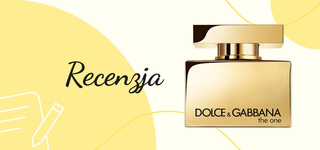 Recenzja perfum The One Gold - Dolce&Gabbana